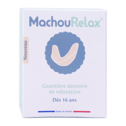 MACHOUYOU GOUTTIERE DENTAIRE DE RELAXATION DES 16 ANS
